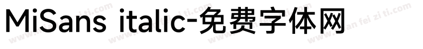 MiSans italic字体转换